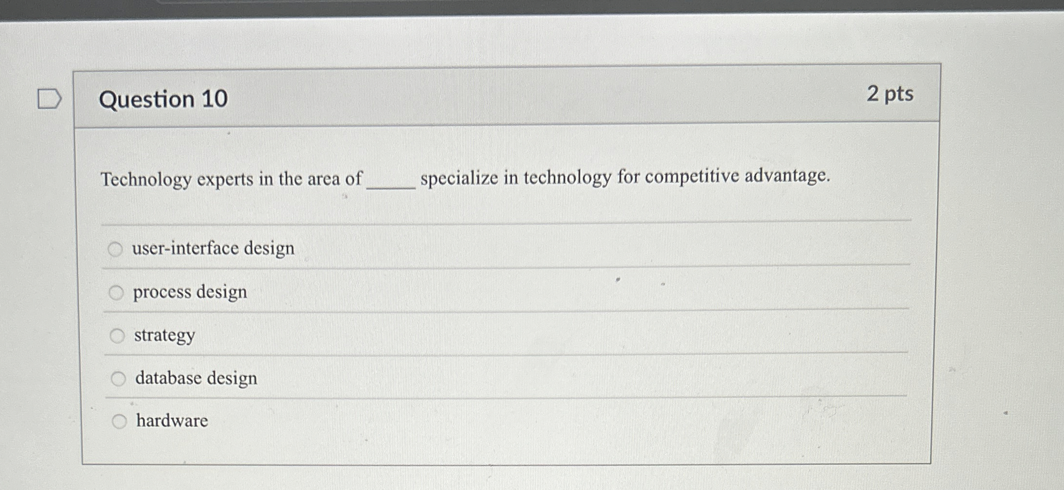 Question 1 0 Technology experts in the area of