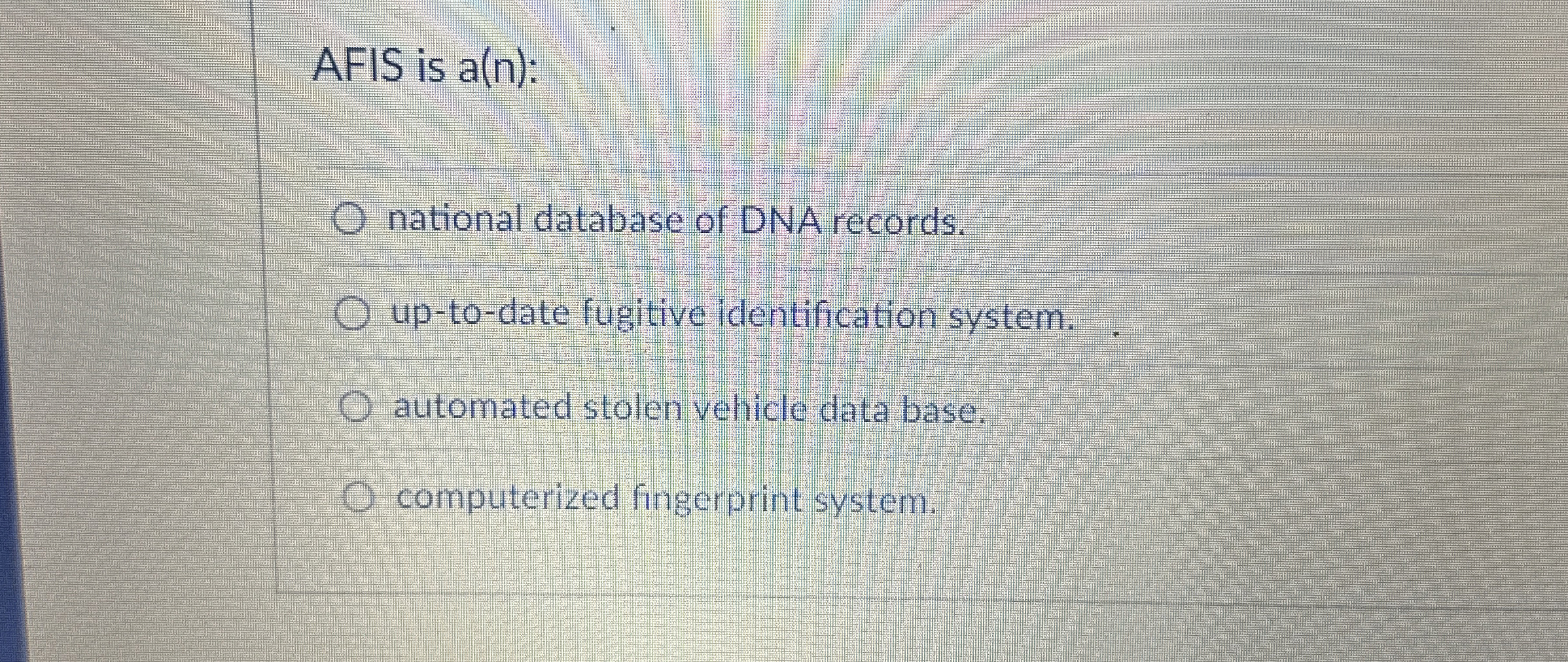 AFIS is a ( n ) : national database of DNA