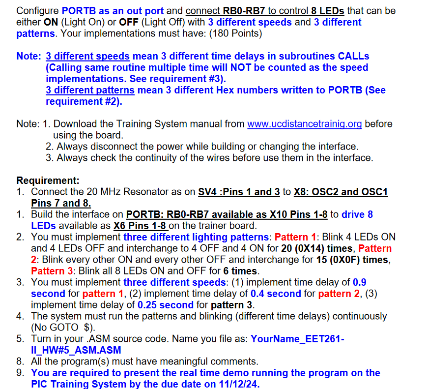 Configure PORTB as an out port and connect RB 0 -
