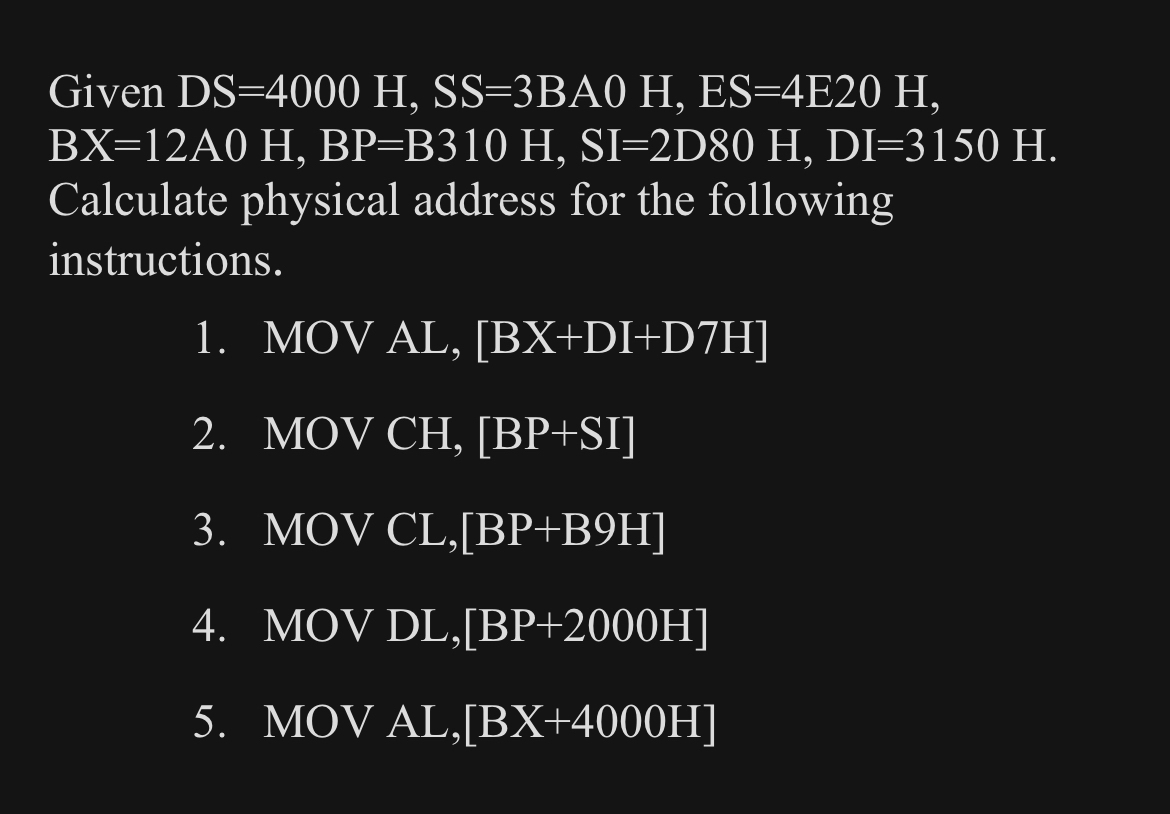Given DS = 4 0 0 0 H , SS = 3 BA 0 H , ES = 4 E 2