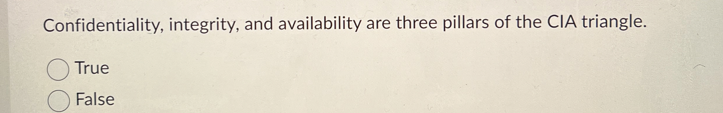 Confidentiality, integrity, and availability are