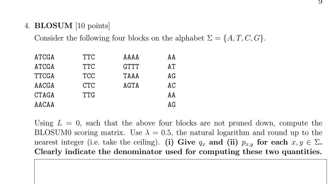 BLOSUM [ 1 0 points ] Consider the following four
