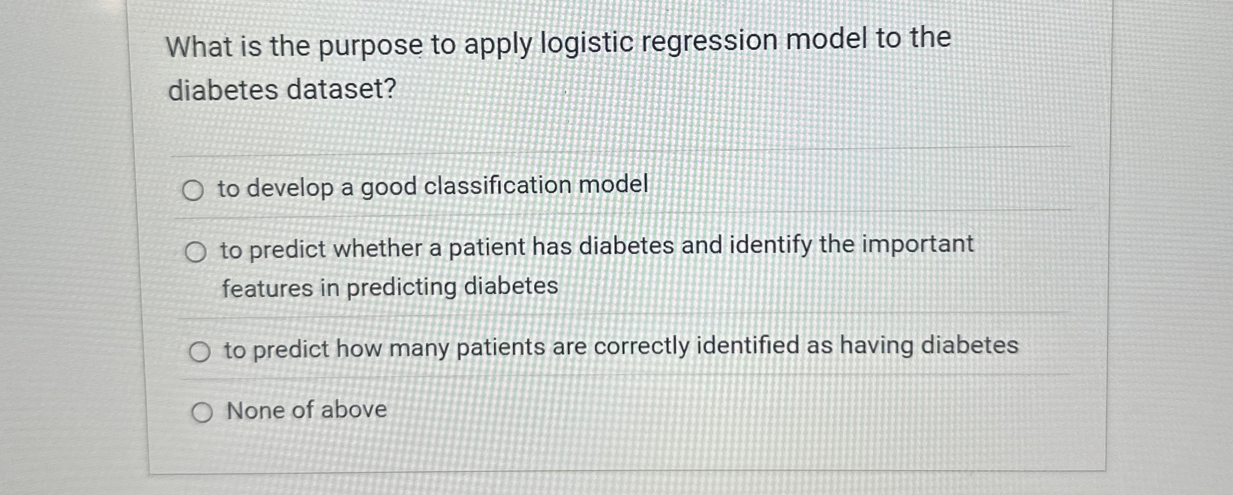 What is the purpose to apply logistic regression