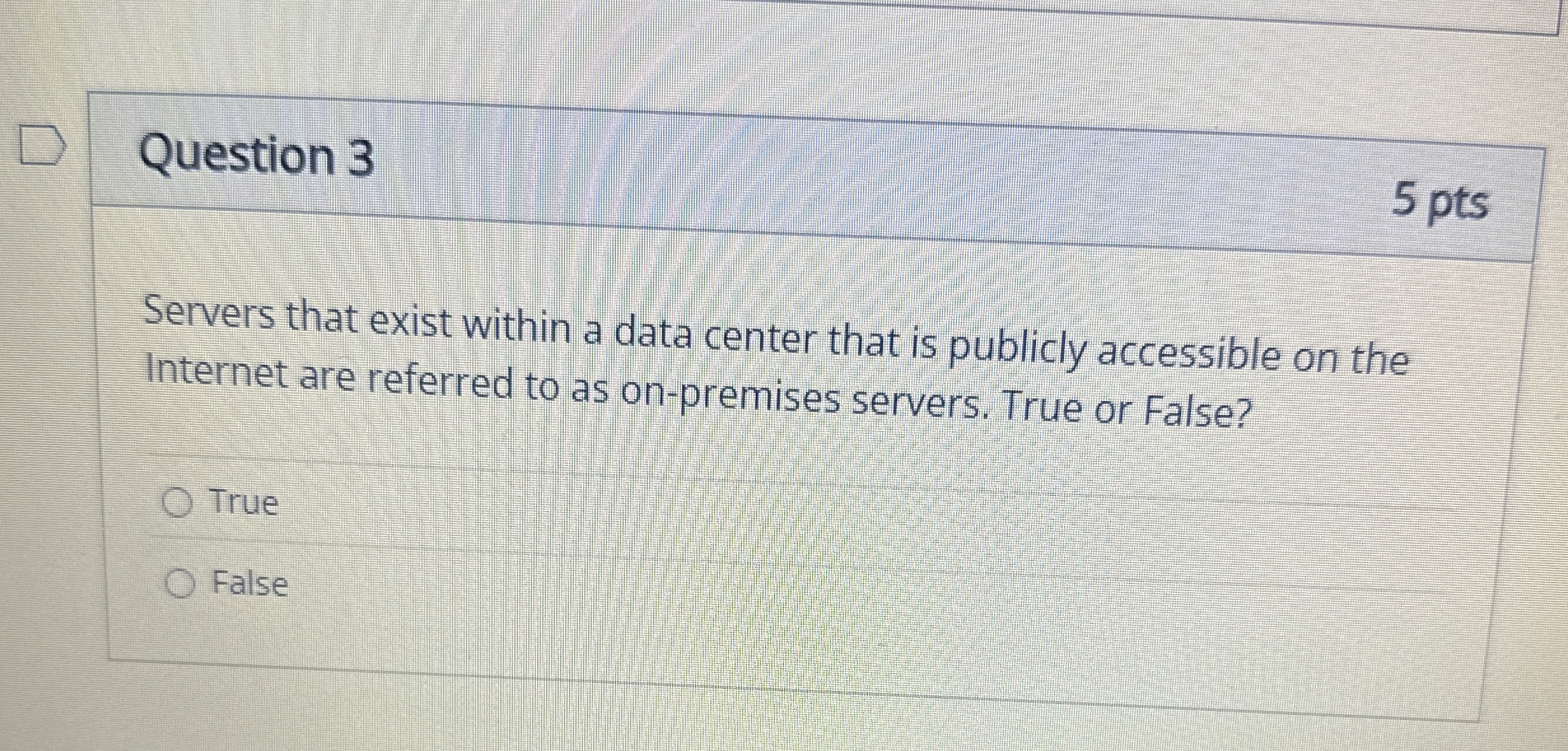 Question 3 Servers that exist within a data