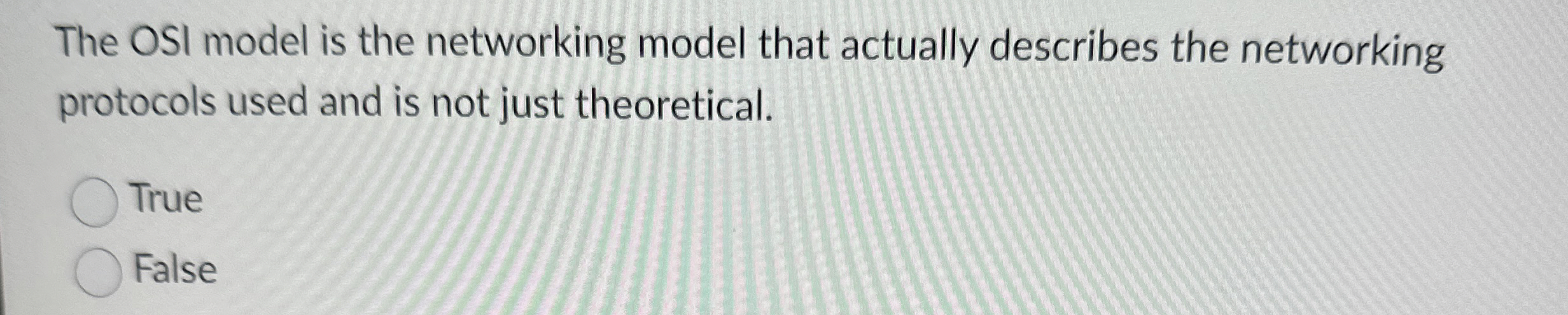 The OSI model is the networking model that