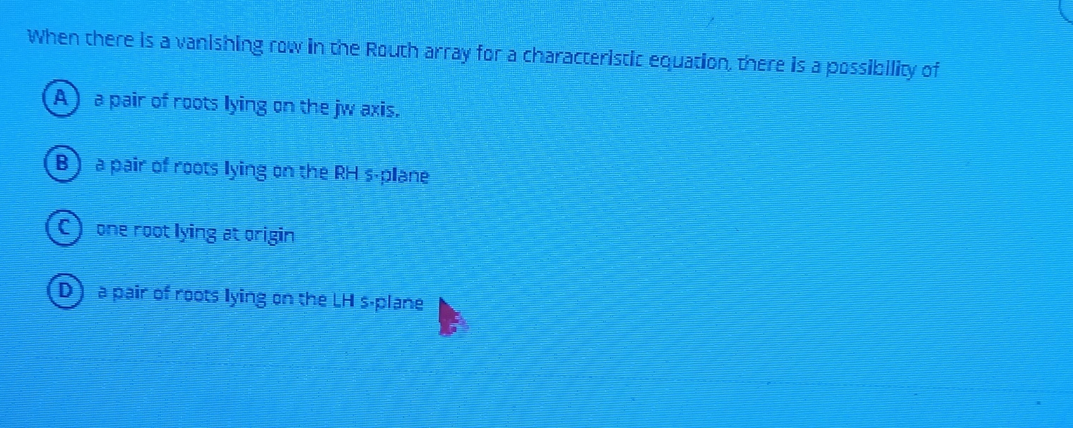 When there is a wanlshing row in the Routh array