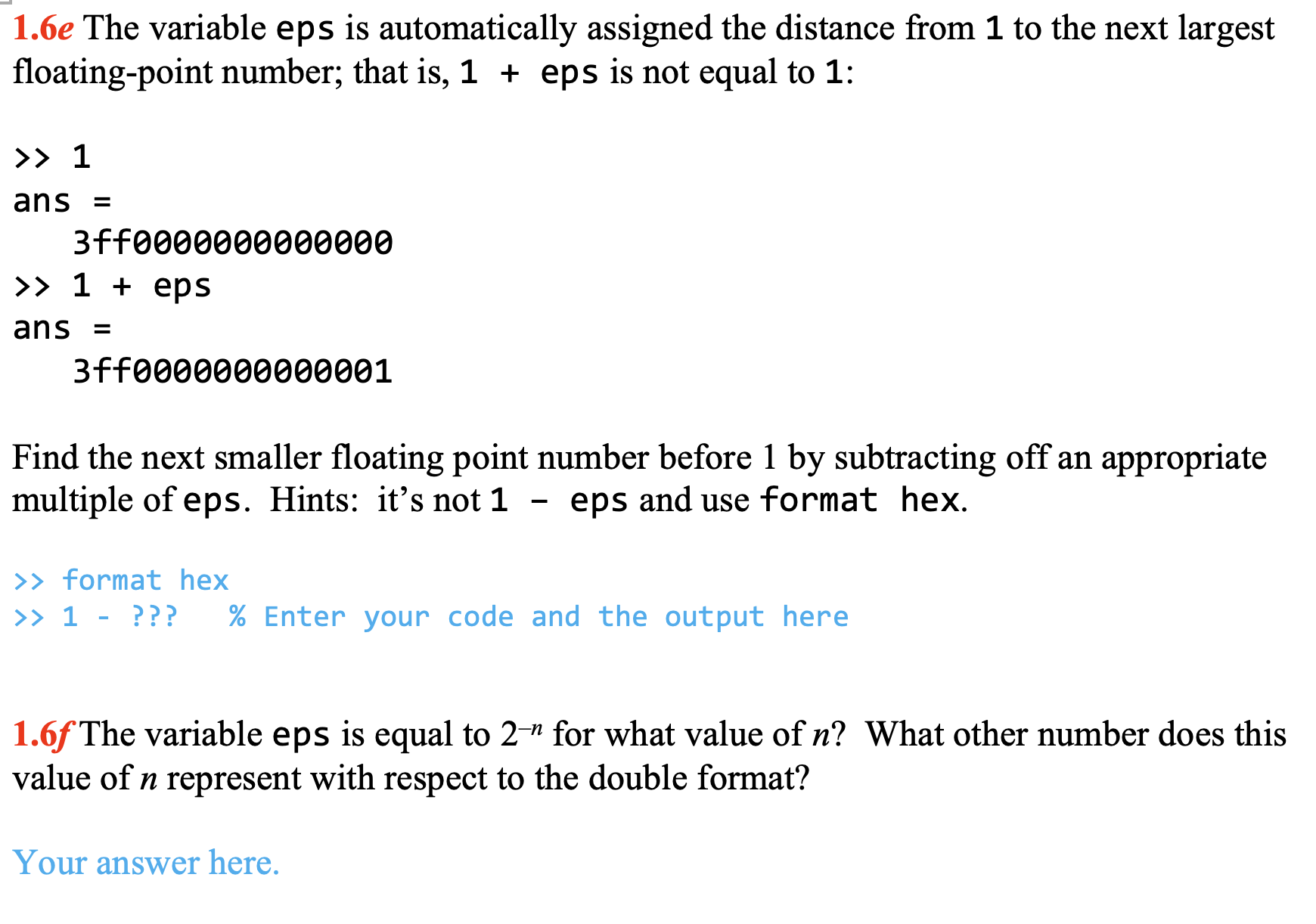 1 . 6 f The variable eps is equal to 2 - n for