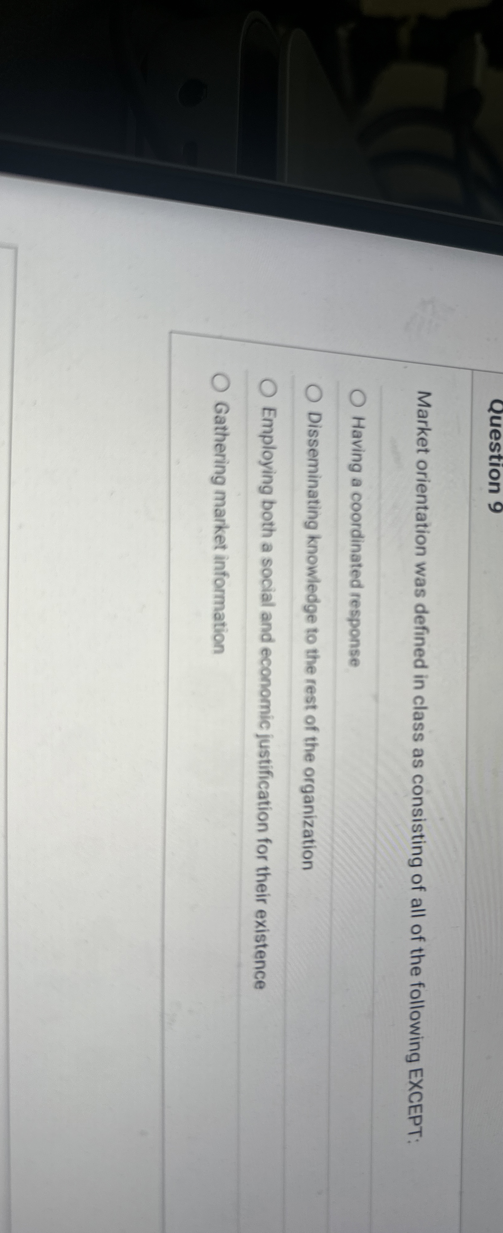 Question 9 Market orientation was defined in