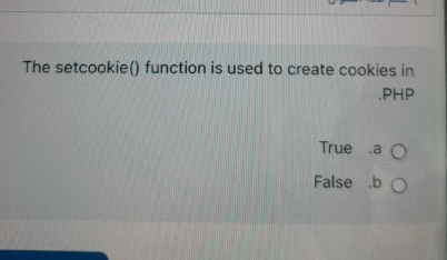 The setcookie ( ) function is used to create