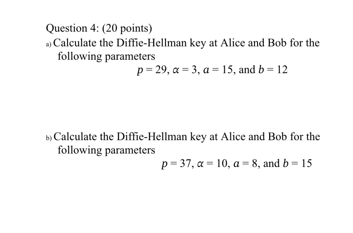 Question 4 : ( 2 0 points ) a ) Calculate the