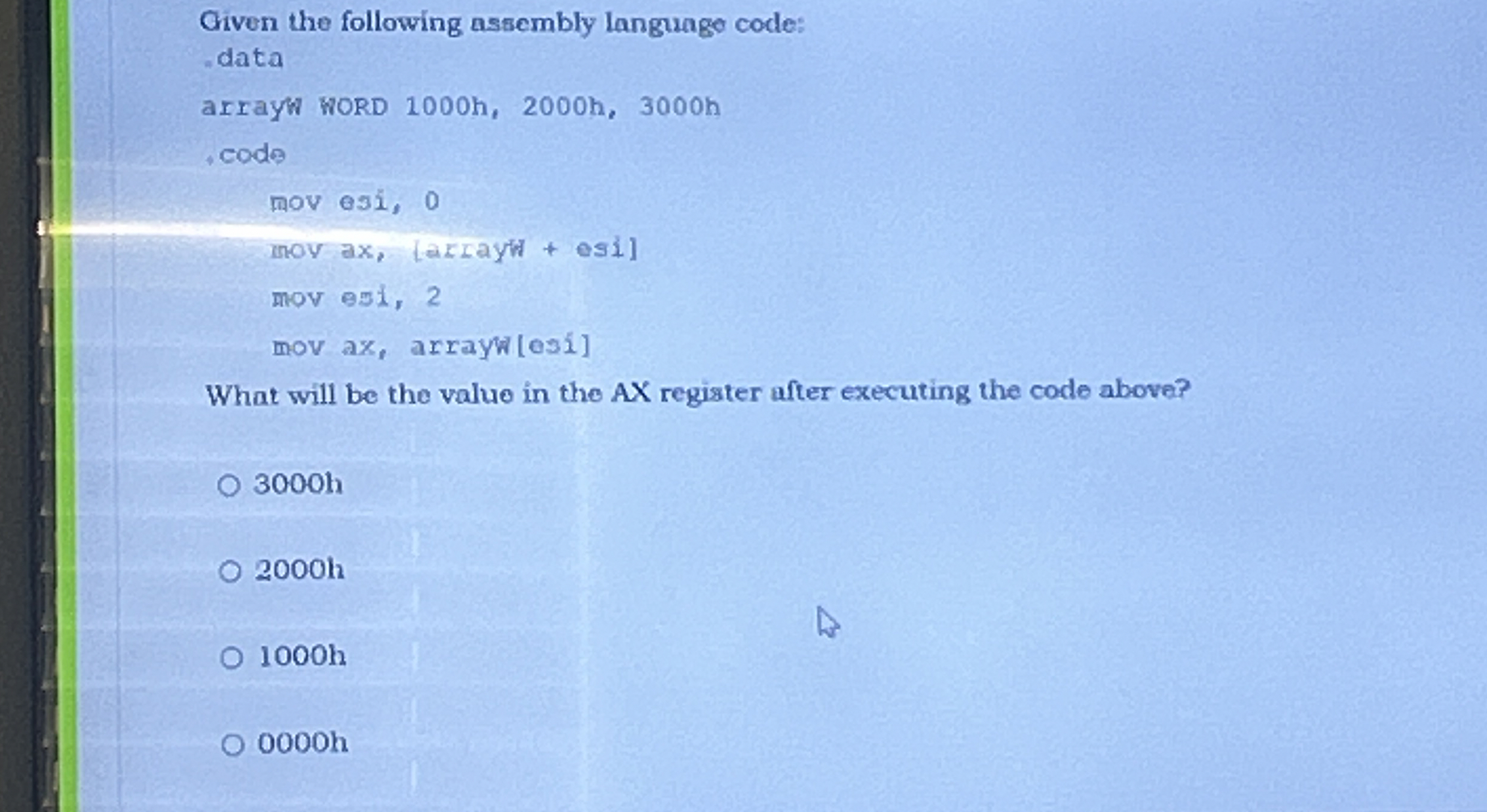 Given the following assembly language code: data