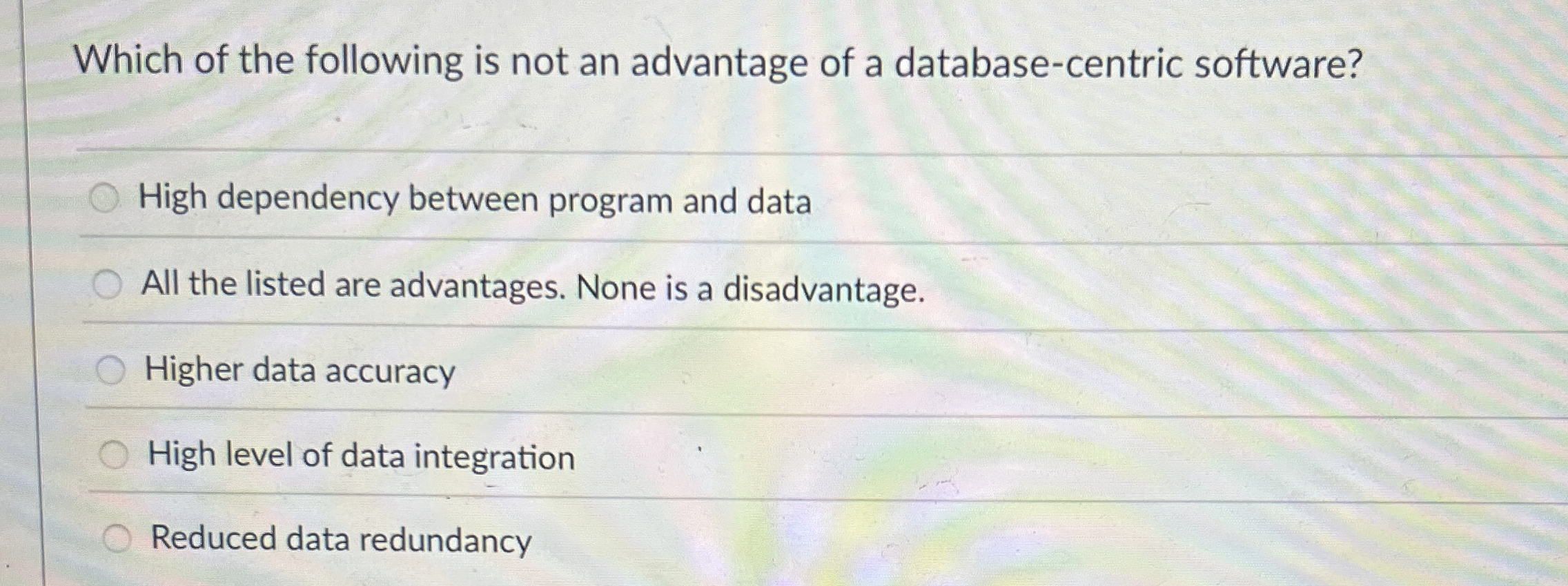 Which of the following is not an advantage of a