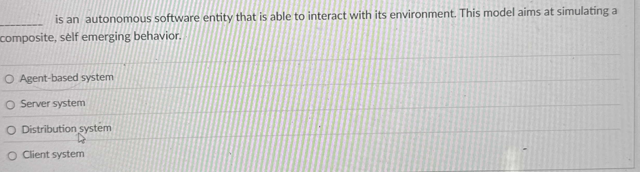 is an autonomous software entity that is able to