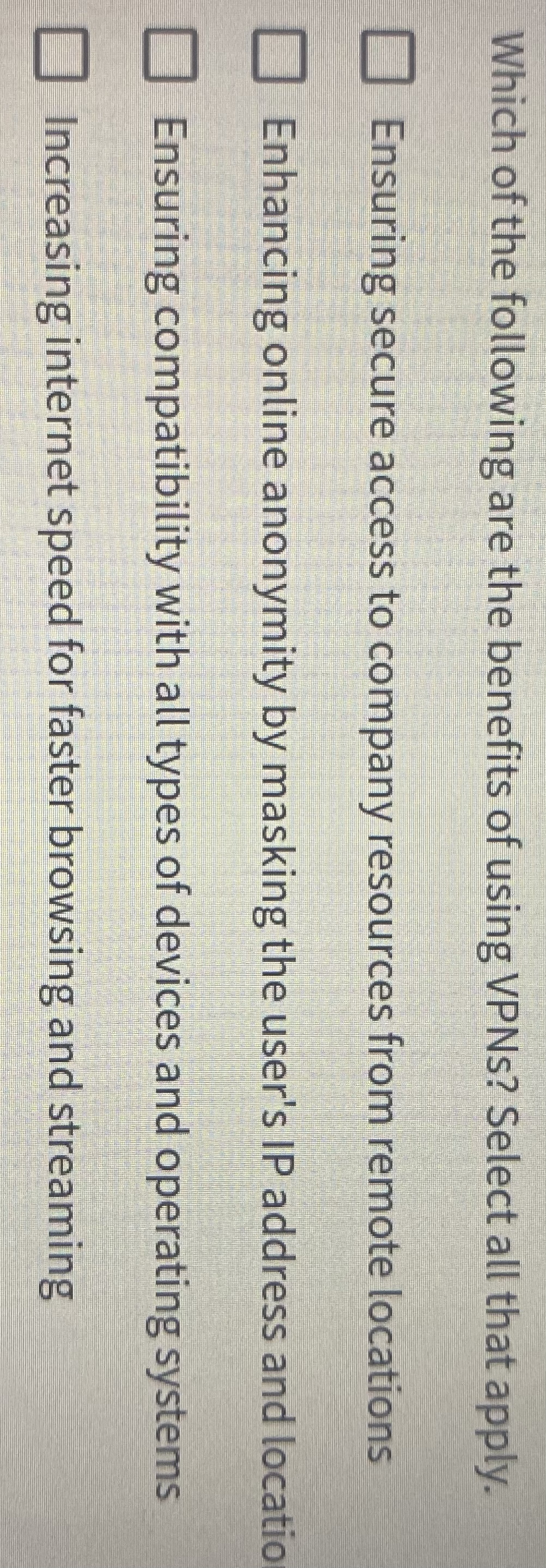 Which of the following are the benefits of using