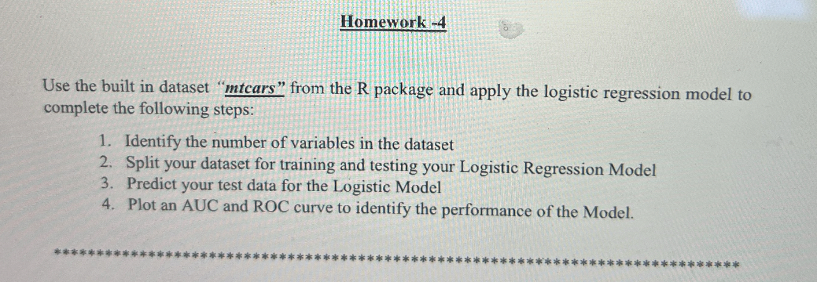 Use the built in dataset "mtcars" from the R