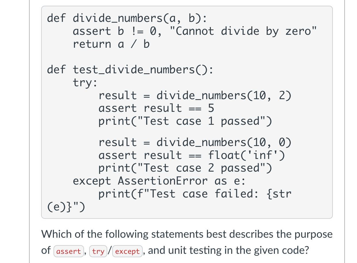 ` ` ` def divide _ numbers ( a , b ) : assert b !