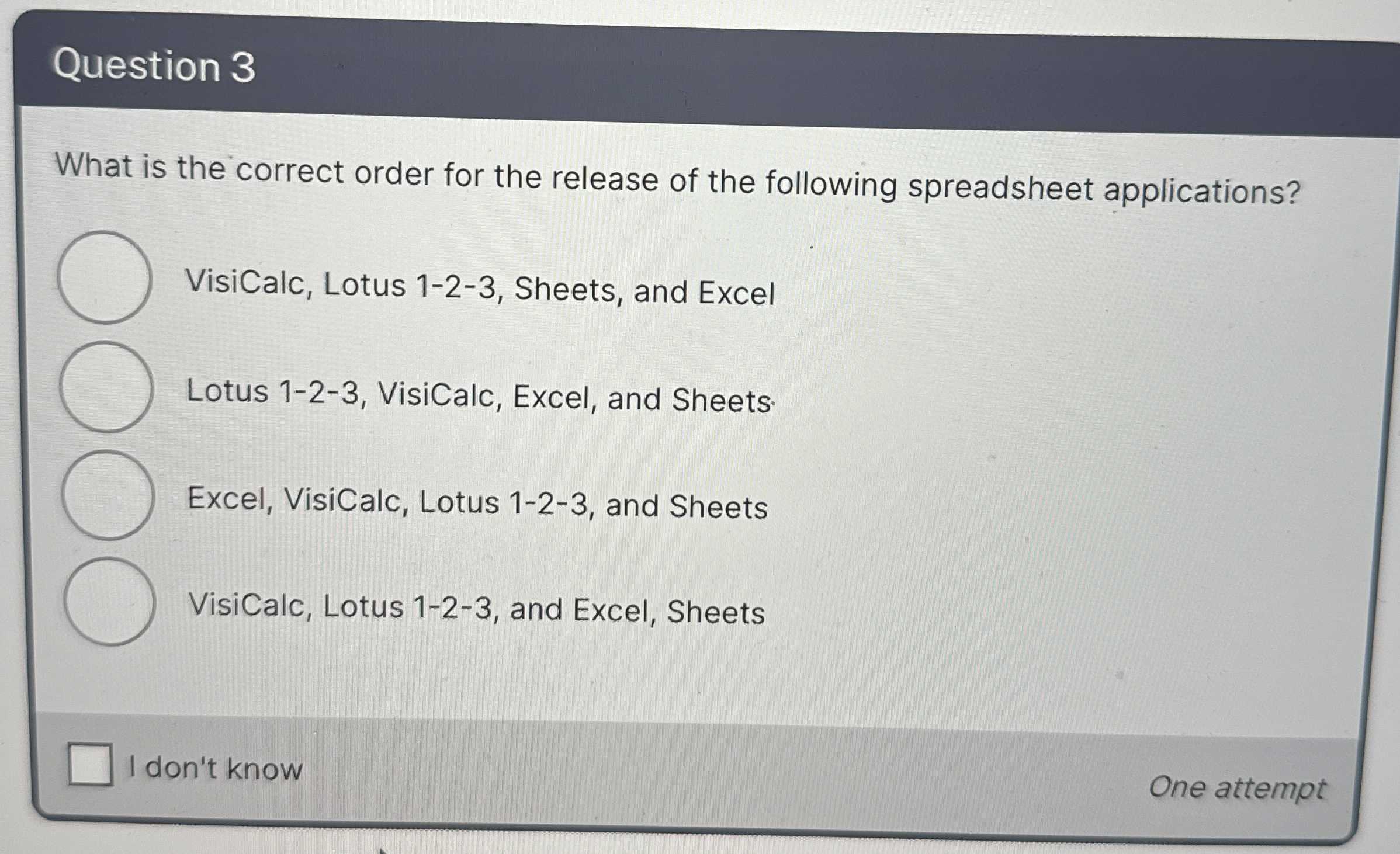 Question 3 What is the correct order for the