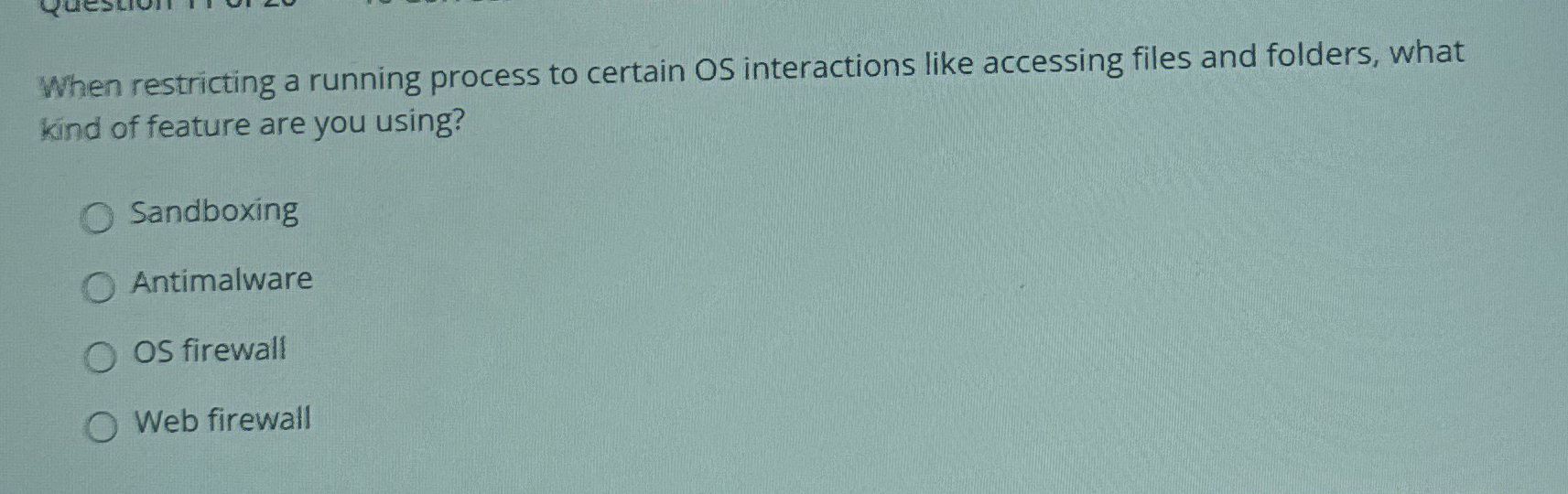 When restricting a running process to certain OS