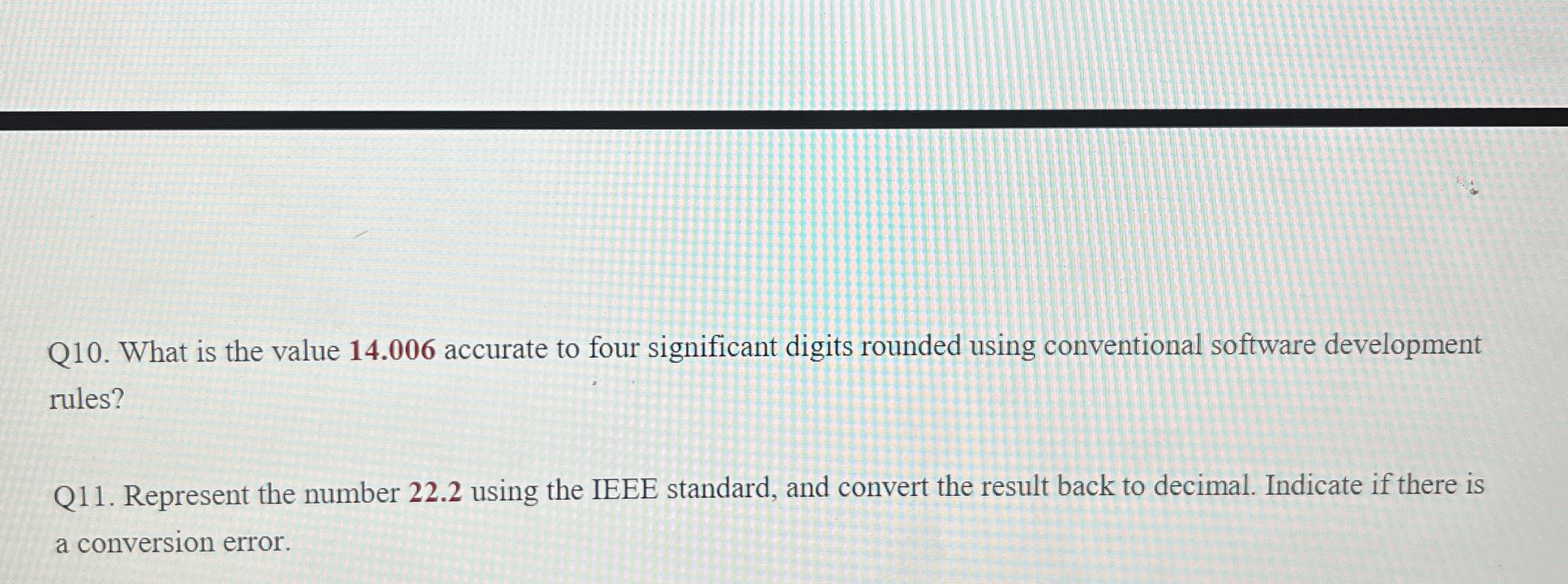 Q 1 0 . What is the value 1 4 . 0 0 6 accurate to