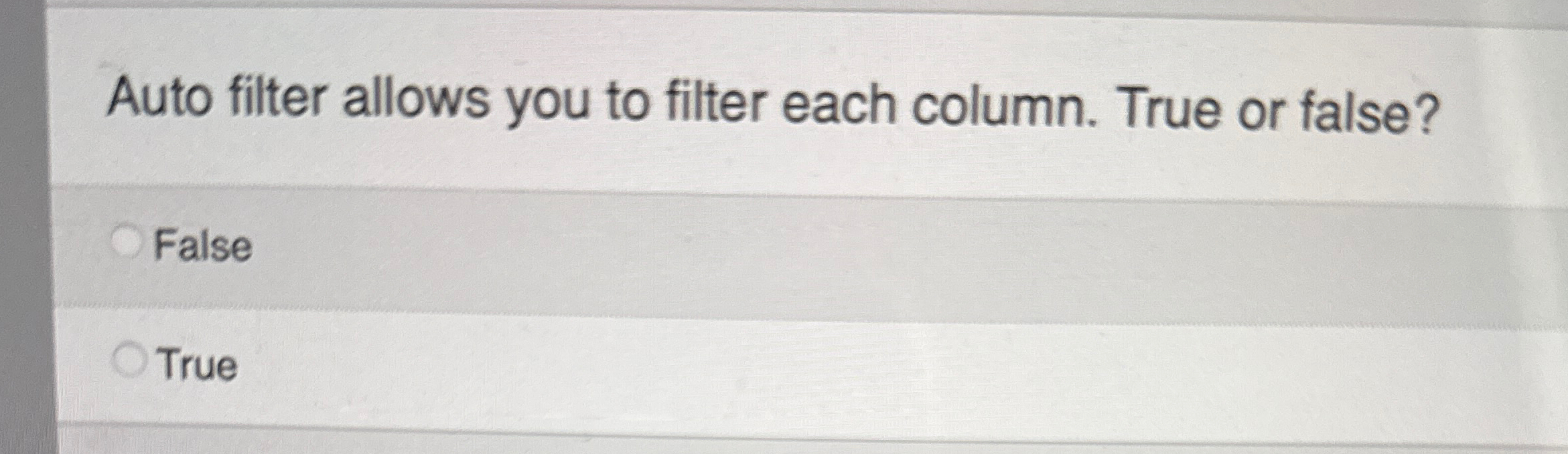 Auto filter allows you to filter each column.
