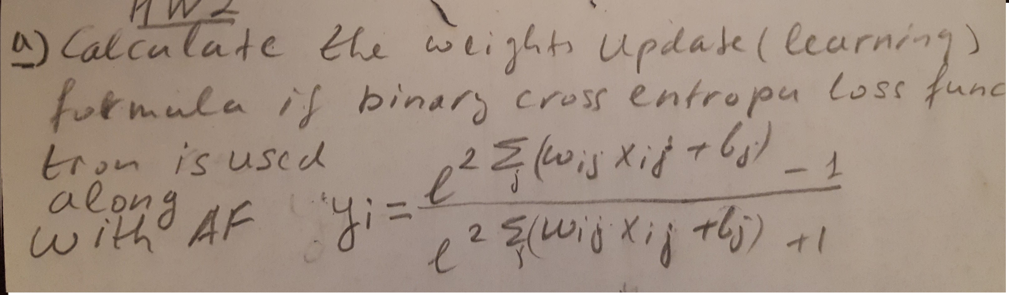 a ) Calculate the weights Update ( learning )