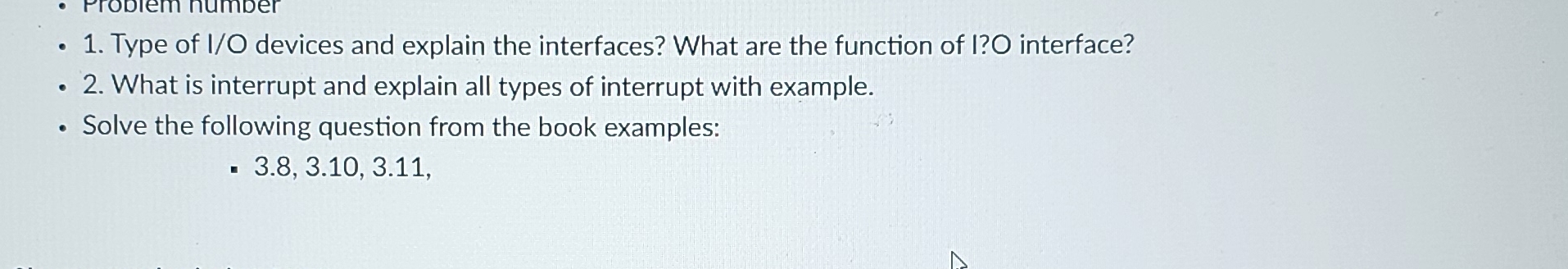 Type of I / O devices and explain the interfaces?