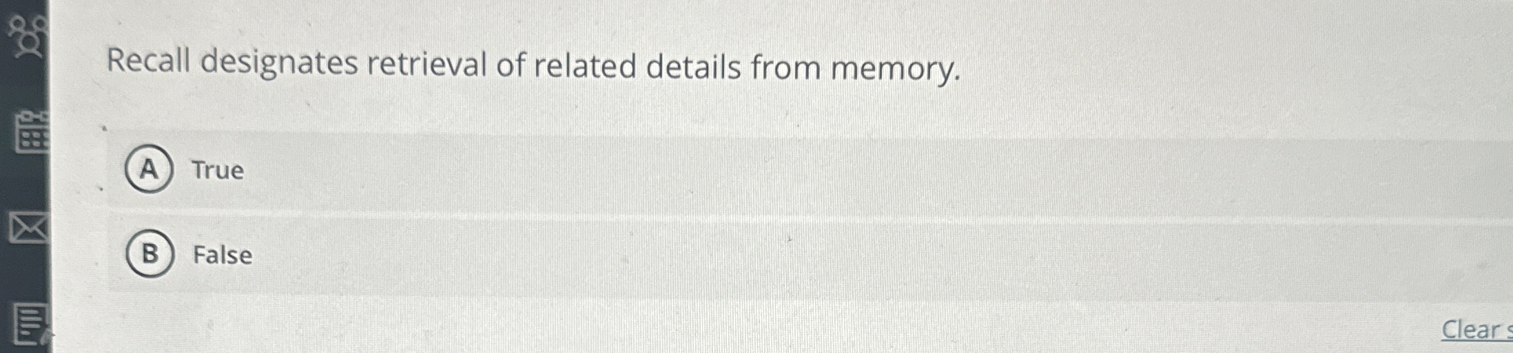 Recall designates retrieval of related details