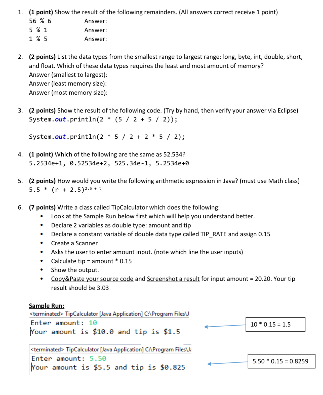 ( 1 point ) Show the result of the following