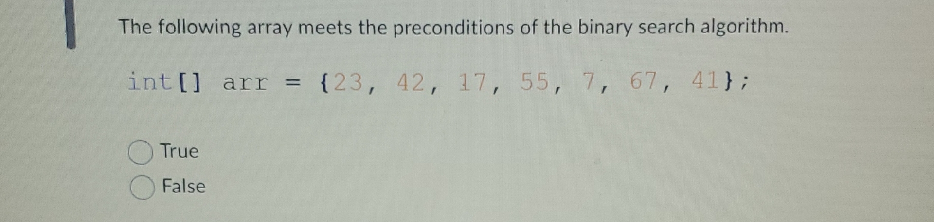 The following array meets the preconditions of