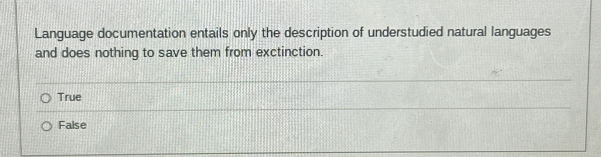 Language documentation entails only the