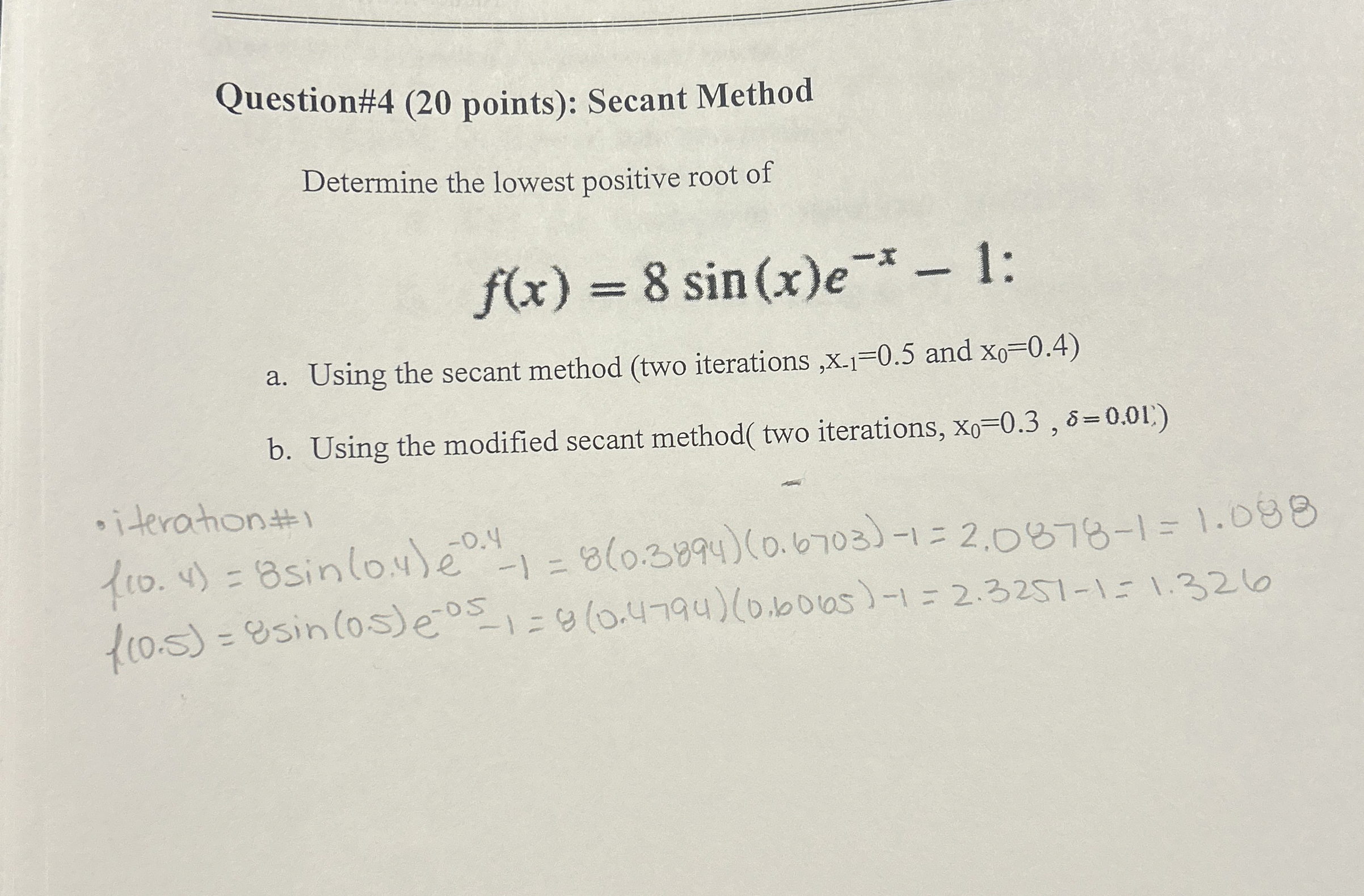 Question# 4 ( 2 0 points ) : Secant Method