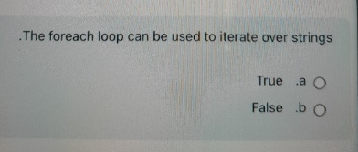 The foreach loop can be used to iterate over