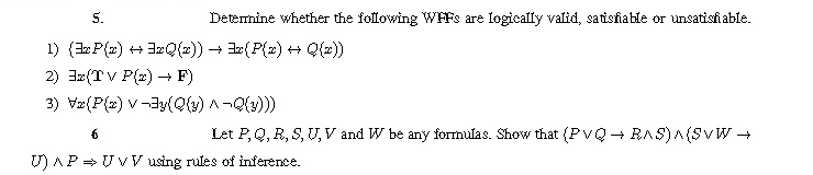 Determine whether the following WFFs are
