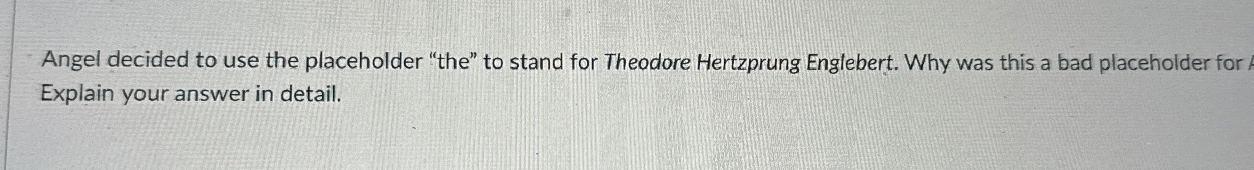 Angel decided to use the placeholder "the" to