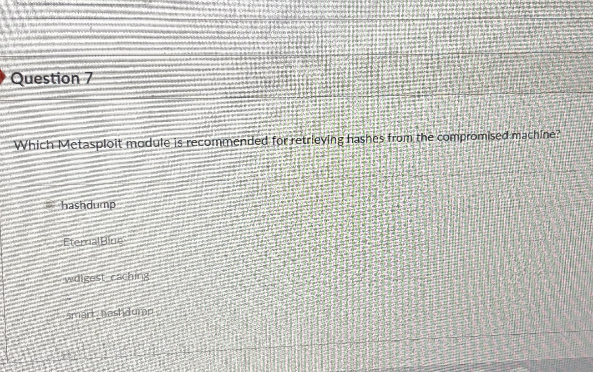Question 7 Which Metasploit module is recommended