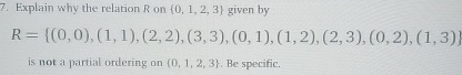 Explain why the relation R on { 0 , 1 , 2 , 3 }