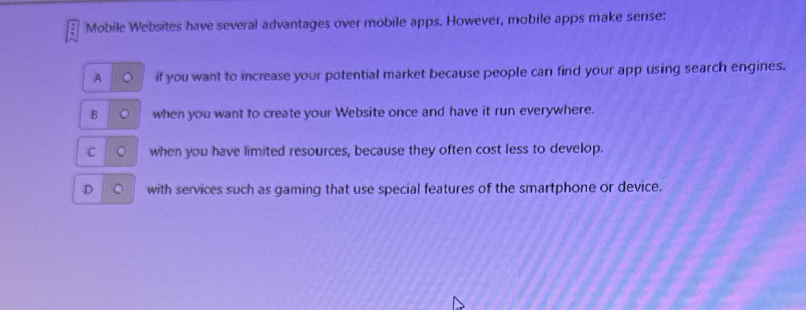 Mobile Websites have several advantages over