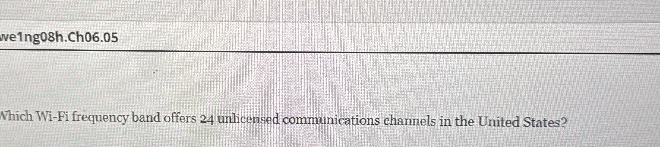 we 1 ng 0 8 h . Ch 0 6 . 0 5 Which Wi - Fi