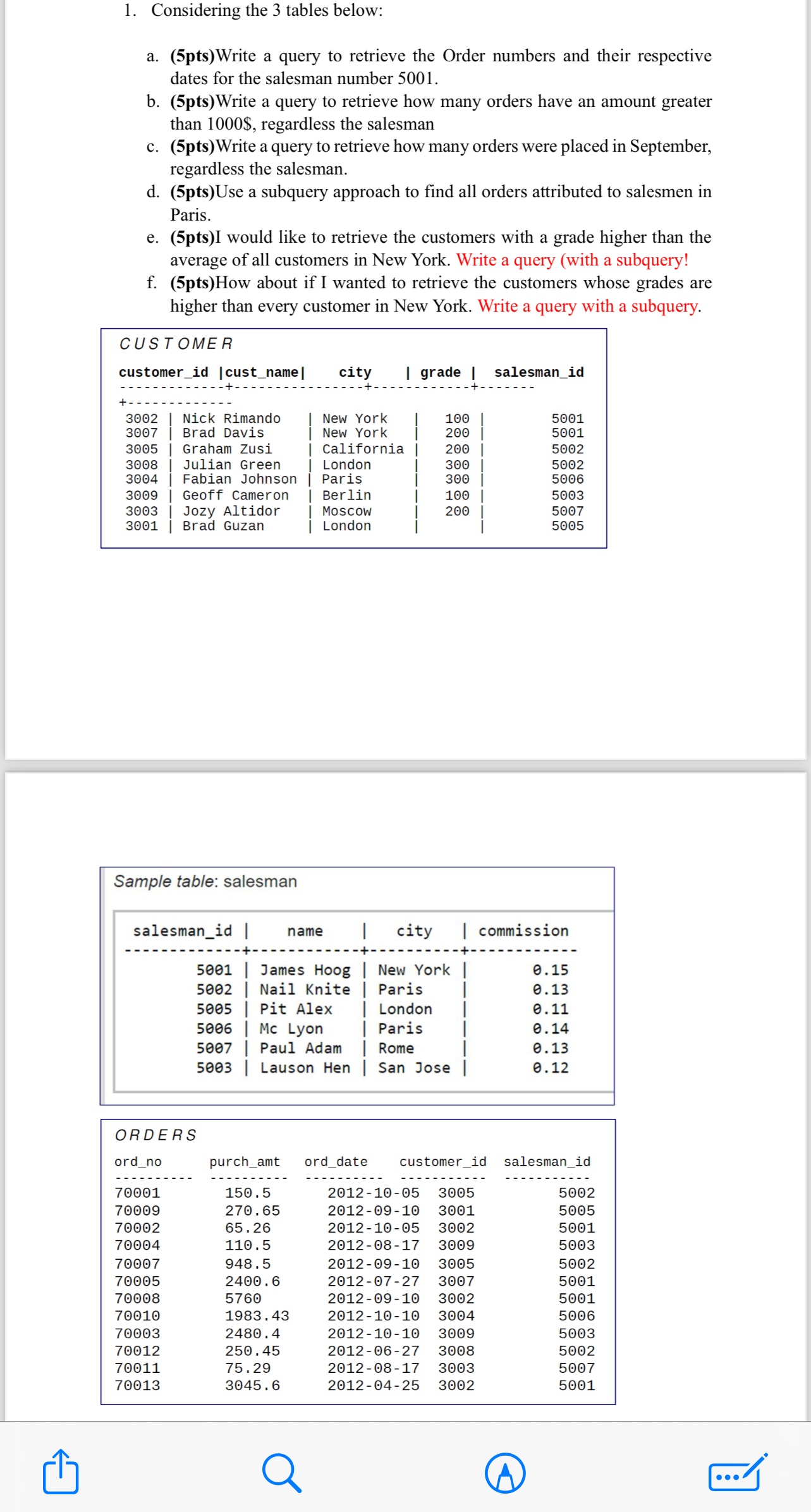 Considering the 3 tables below: a . ( 5 pts )