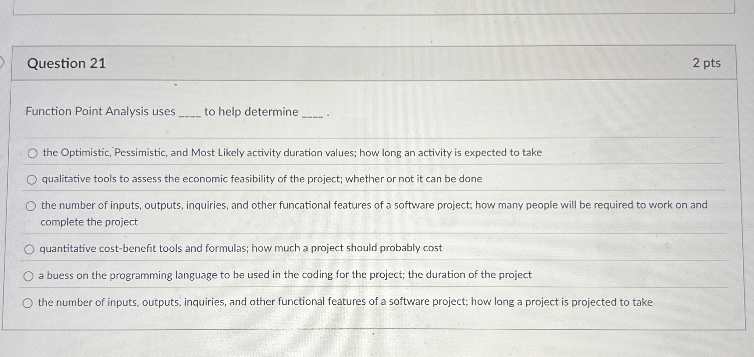 Question 2 1 Function Point Analysis uses to help