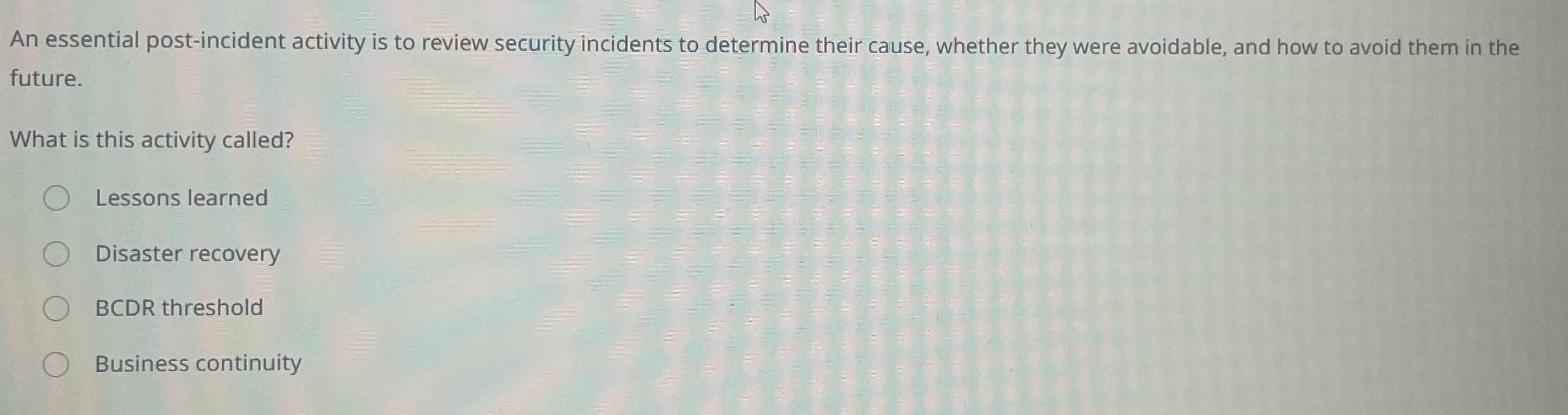 An essential post - incident activity is to