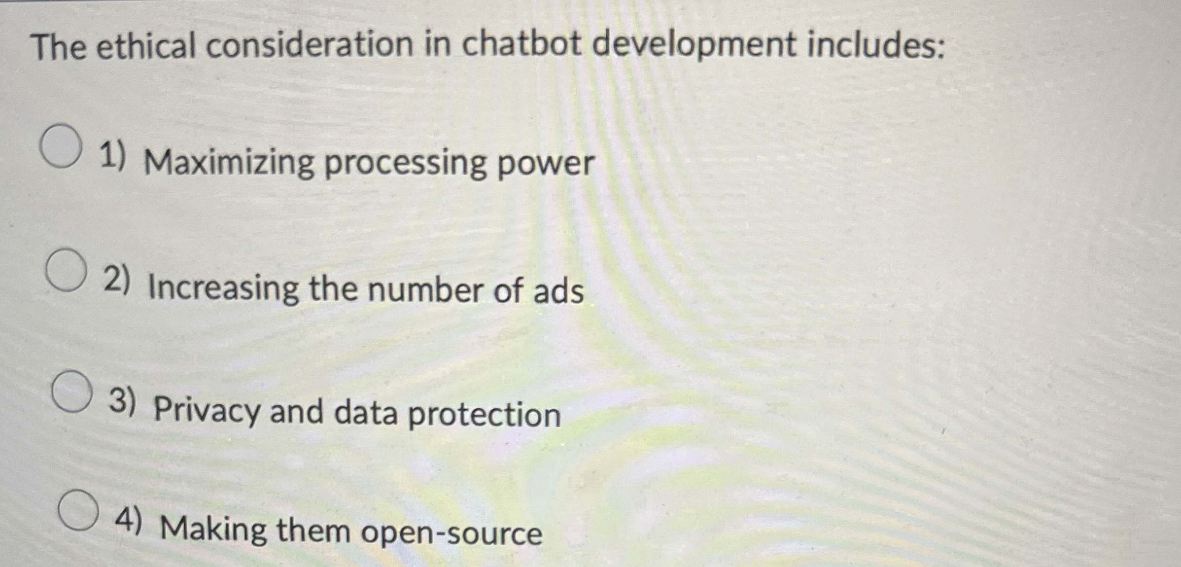 The ethical consideration in chatbot development