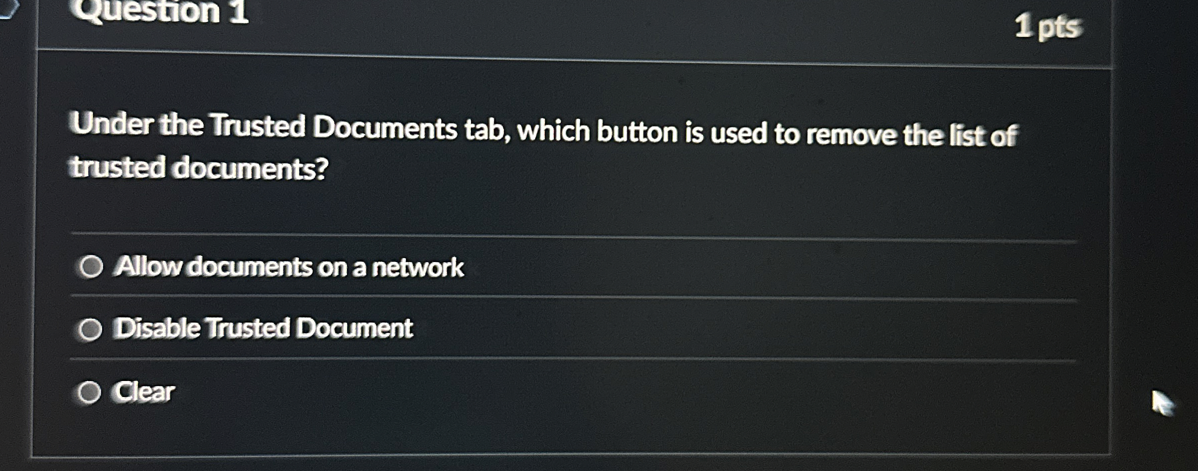 1 pts Under the Trusted Documents tab, which