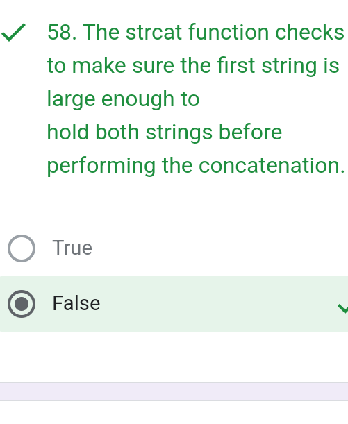 The strcat function checks to make sure the first