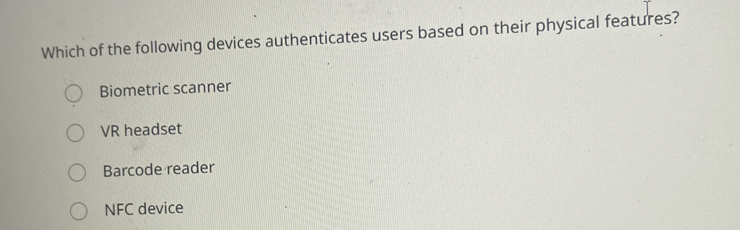 Which of the following devices authenticates
