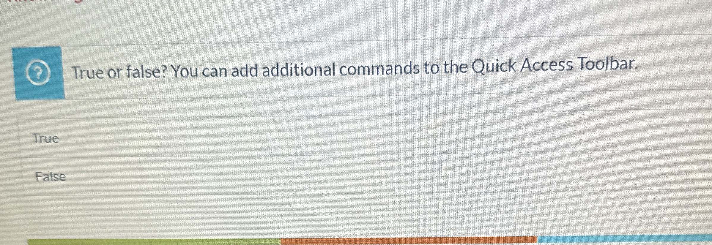 True or false? You can add additional commands to
