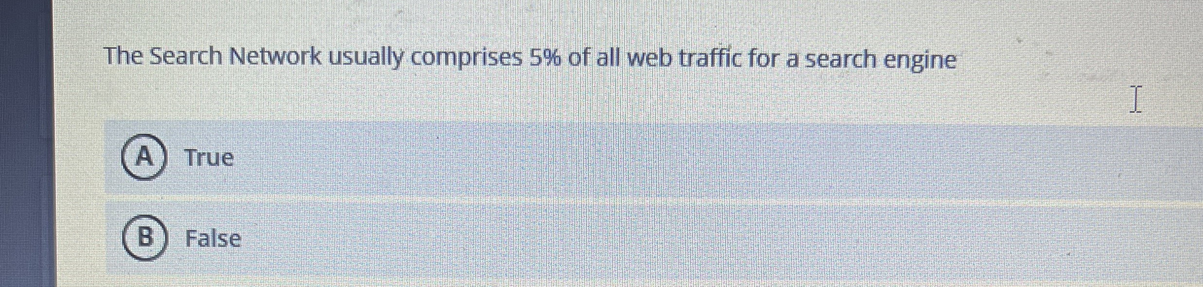 The Search Network usually comprises 5 % of all