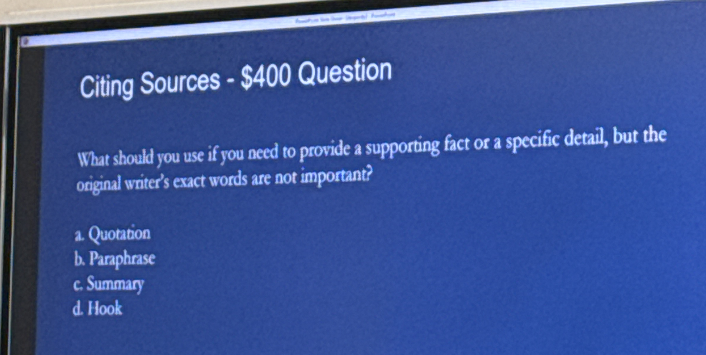 Citing Sources - $ 4 0 0 Question What should you