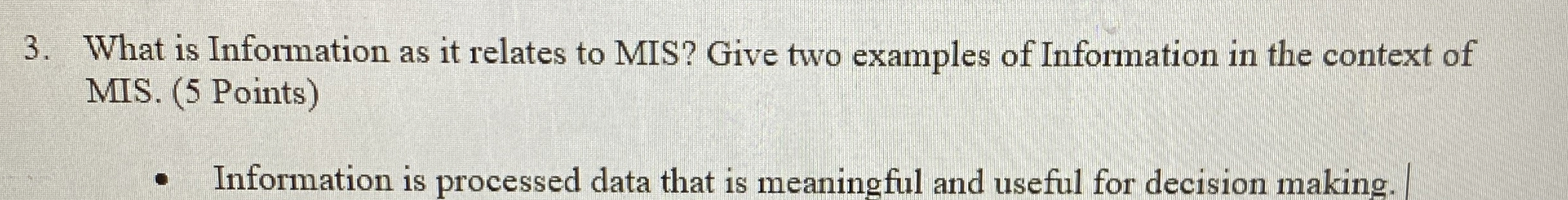 What is Information as it relates to MIS? Give