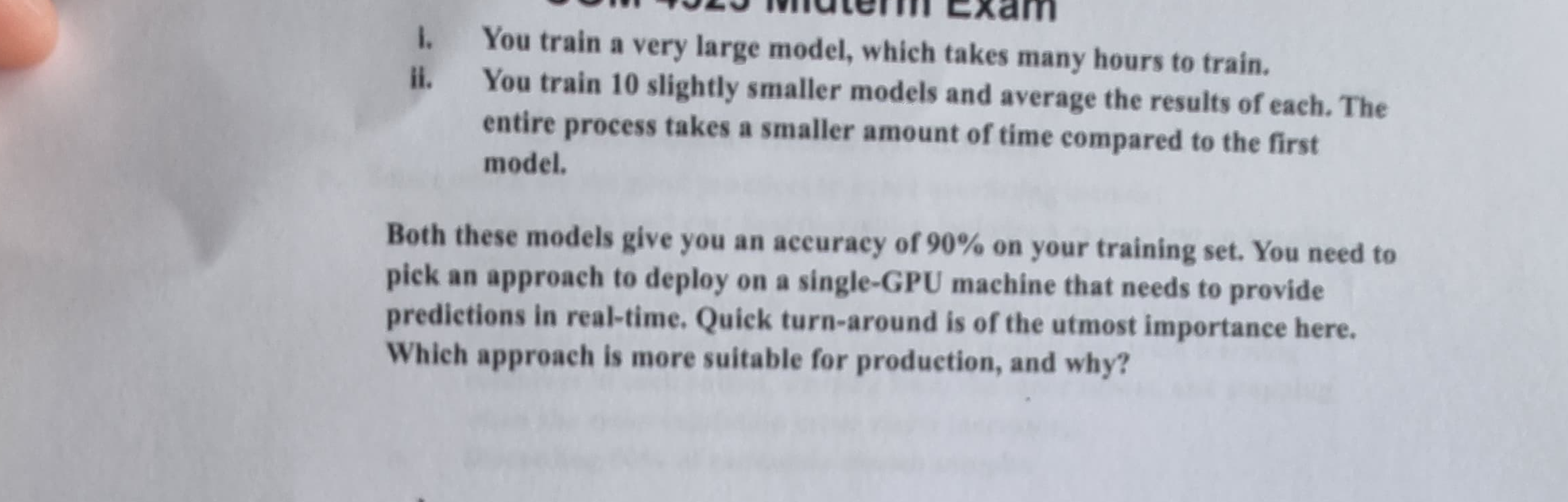 l . You train a very large model, which takes